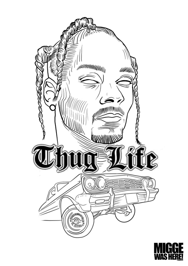 Wanna Do: Snoop Dogg Thug Life